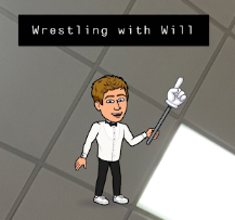 Wrestling with Will