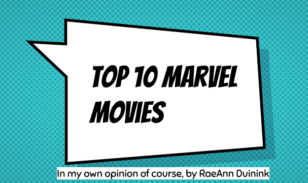 My top ten Marvel movies